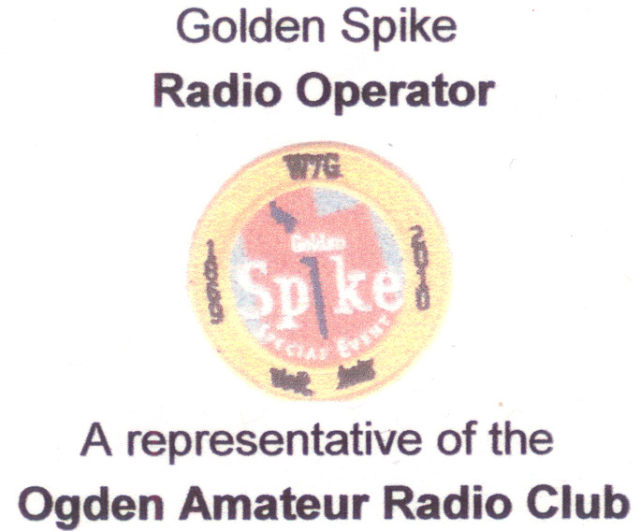 Golden Spike Special Event Station (W7G) - May 2012 — photograph 1
